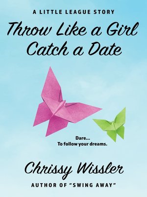 cover image of Throw Like a Girl, Catch a Date